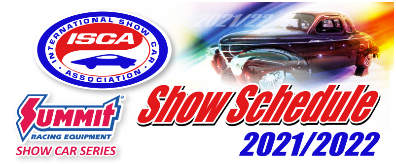 2022 ISCA Summit Racing Equipment Show Car Series Schedule